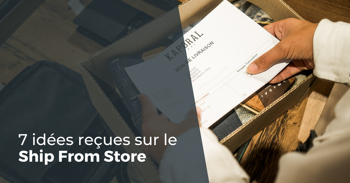 idées-reçues-Ship-From-Store.png