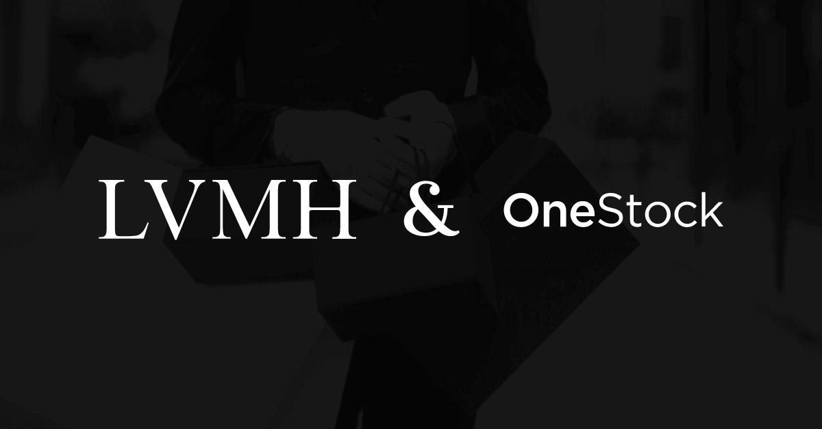 LVMHL’Order Management System OneStock met sa technologie à la disposition de LVMH & ONESTOCK