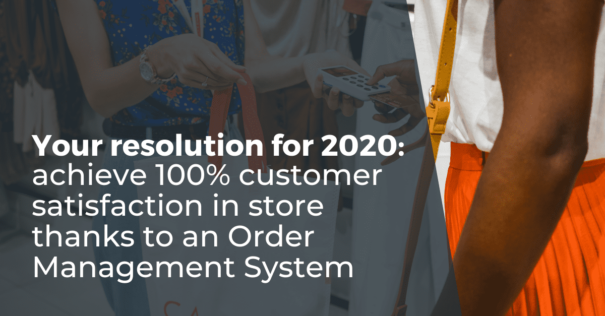resolution-2020-customer-satisfaction-order-in-store