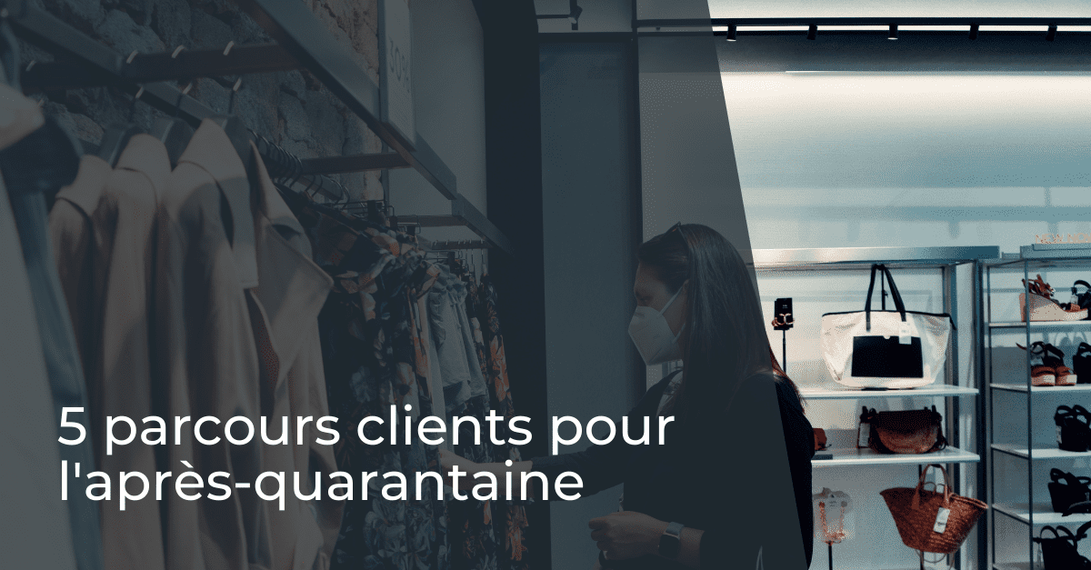 5-parcours-client-après-quarantaine