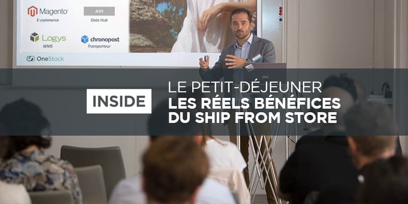 Quels sont les bénéfices de la solution Ship from Store ?