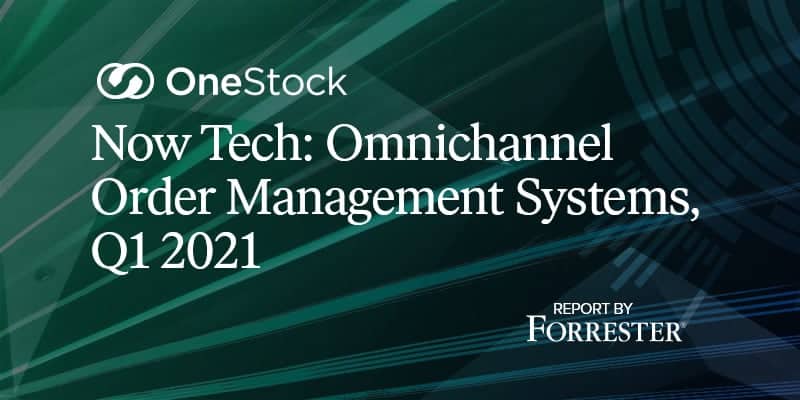 Forrester et le Now Tech récompensent l'Order Management System OneStock