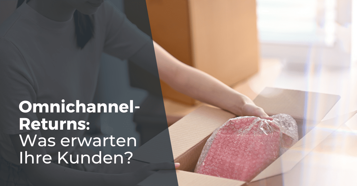 omnichannel-returns-kunden-erwartungen