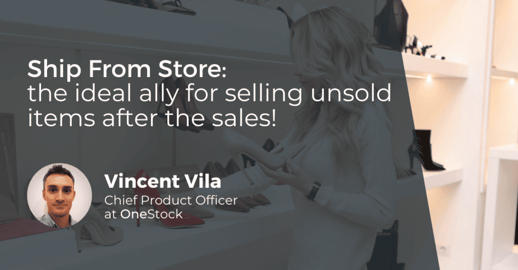 Ship from Store your ally for clearing unsold stock after the sales