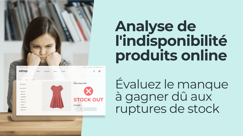 Analyse de l'indisponibilité produits online