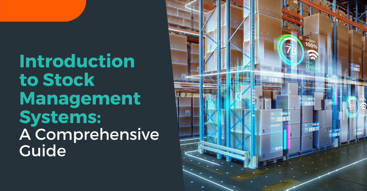 Efficient Stock Management Systems Explained โ OneStock
